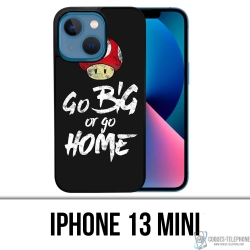 Coque iPhone 13 Mini - Go Big Or Go Home Musculation