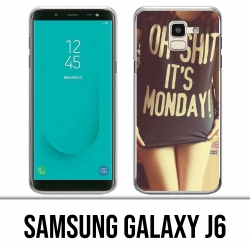 Custodia Samsung Galaxy J6 - Oh Shit Monday Girl